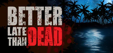 Better Late Than DEAD PC performance and system requirements