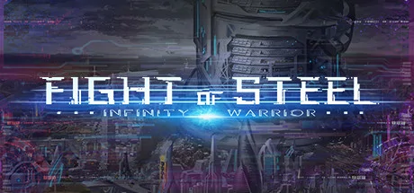 Fight of Steel: Infinity Warrior PC performance and system requirements
