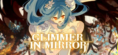 Glimmer in Mirror PC performance and system requirements