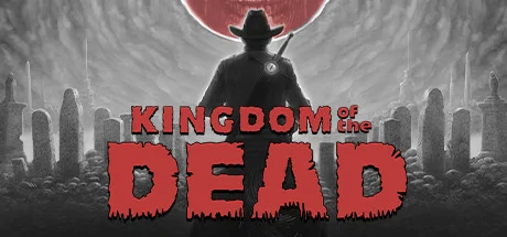 Kingdom of the Dead PC system requirements screenshot