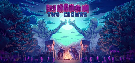 Kingdom: Two Crowns
