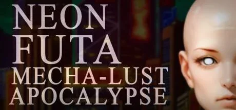 Neon Futa Mecha-Lust Apocalypse PC performance and system requirements