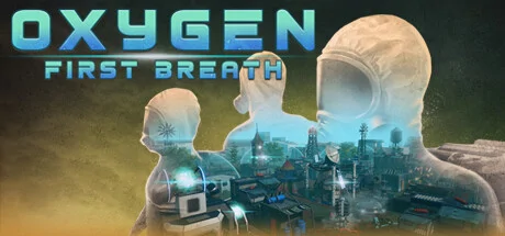 Oxygen: First Breath PC system requirements screenshot