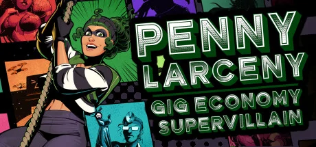Penny Larceny: Gig Economy Supervillain PC system requirements screenshot