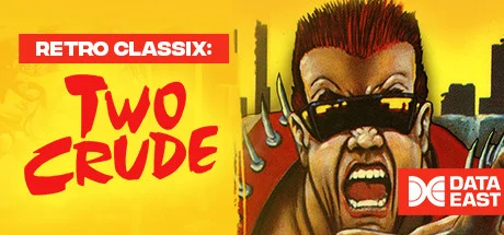 Retro Classix: Two Crude cover
