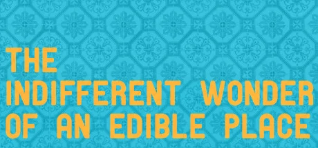 The Indifferent Wonder of an Edible Place PC performance and system requirements