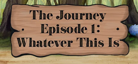 The Journey - Episode 1: Whatever This Is cover