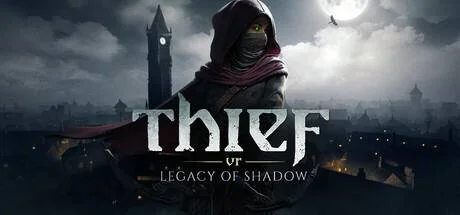 Thief VR: Legacy of Shadow PC performance and system requirements