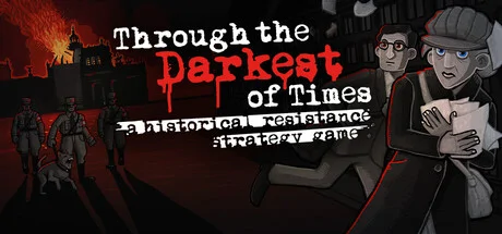 Through the Darkest of Times PC system requirements screenshot