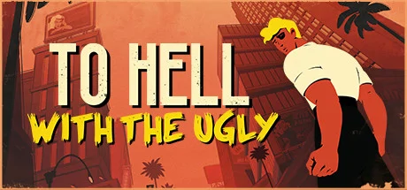 To Hell With The Ugly PC system requirements screenshot