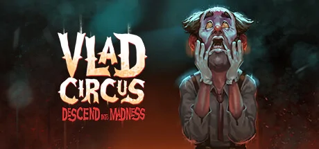 Vlad Circus: Descend Into Madness PC performance and system requirements