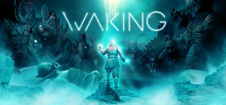 WAKING
