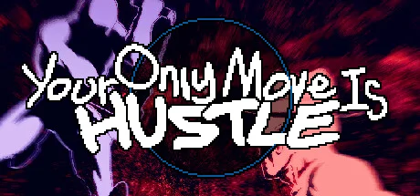 Your Only Move Is HUSTLE PC performance and system requirements