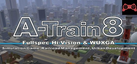 A列車ã§è¡Œã“ã†8 System Requirements