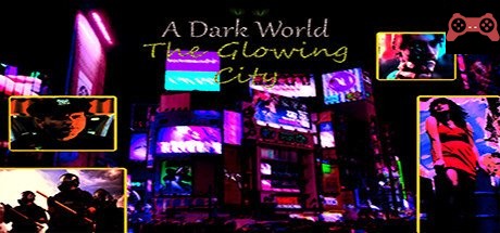 A Dark World: The Glowing City System Requirements