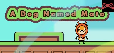 A Dog Named Mato System Requirements