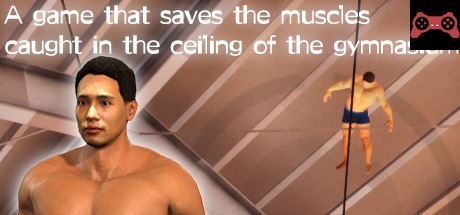 A game that saves the muscles caught in the ceiling of the gymnasium System Requirements