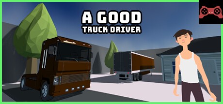 A Good Truck Driver System Requirements