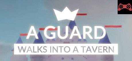 a guard walks into a tavern System Requirements