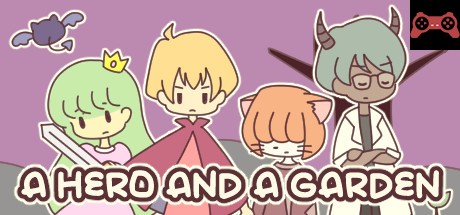 A HERO AND A GARDEN System Requirements