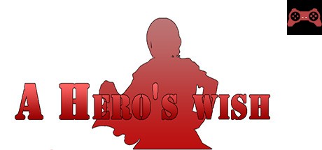 A Hero's wish System Requirements
