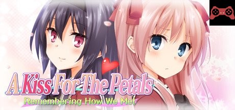 A Kiss For The Petals - Remembering How We Met System Requirements