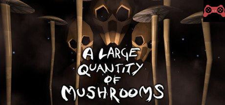 A Large Quantity Of Mushrooms System Requirements