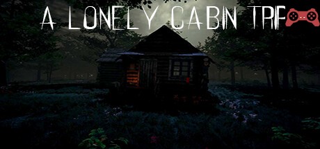 A Lonely Cabin Trip System Requirements