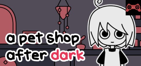 a pet shop after dark System Requirements