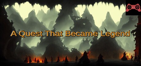 A Quest That Became Legend System Requirements