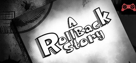 A Roll-Back Story System Requirements