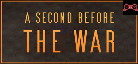 A Second Before The War System Requirements