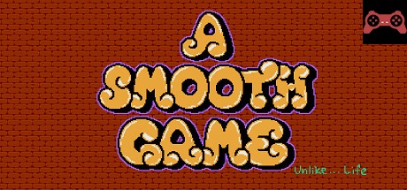 A Smooth Game (Unlike... Life) System Requirements
