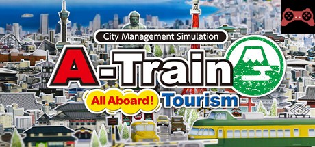 A-Train: All Aboard! Tourism System Requirements