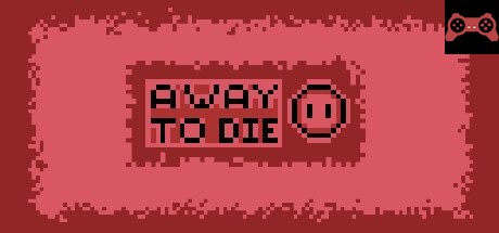 A Way To Die System Requirements