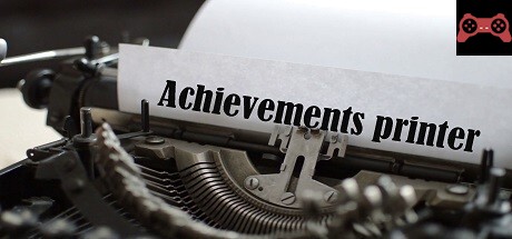 Achievements printer System Requirements
