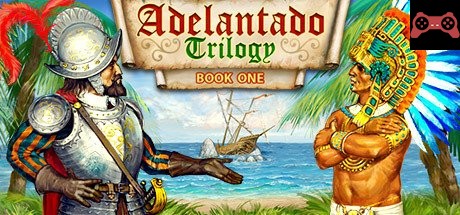 Adelantado Trilogy. Book one System Requirements