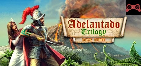 Adelantado Trilogy. Book Three System Requirements