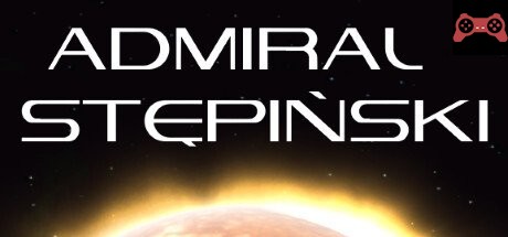 Admiral Stepinski System Requirements