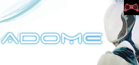 Adome System Requirements