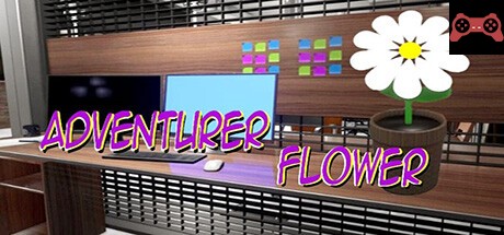 Adventurer Flower System Requirements