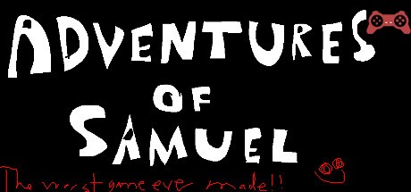 Adventures of Samuel: The Worst Game Ever Made System Requirements