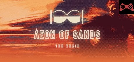 Aeon of Sands - The Trail System Requirements