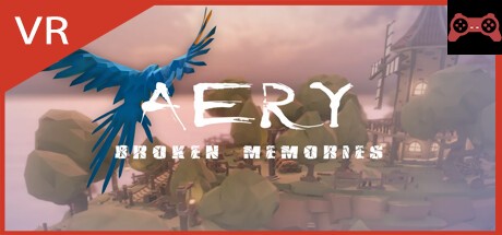 Aery VR - Broken Memories System Requirements