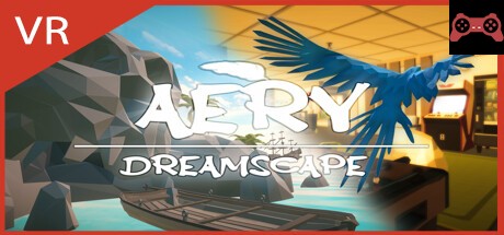 Aery VR - Dreamscape System Requirements