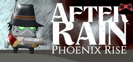 After Rain: Phoenix Rise System Requirements
