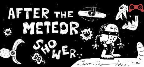 after the meteor shower System Requirements