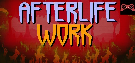 Afterlife Work System Requirements