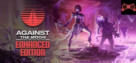 Against The Moon : Enhanced Edition System Requirements