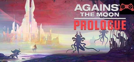 Against The Moon: Prologue System Requirements